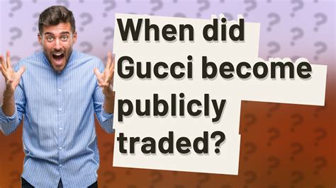 is gucci publicly traded|who is gucci owned by.